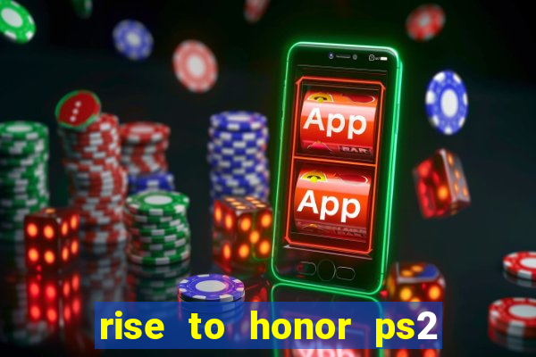 rise to honor ps2 iso pt br